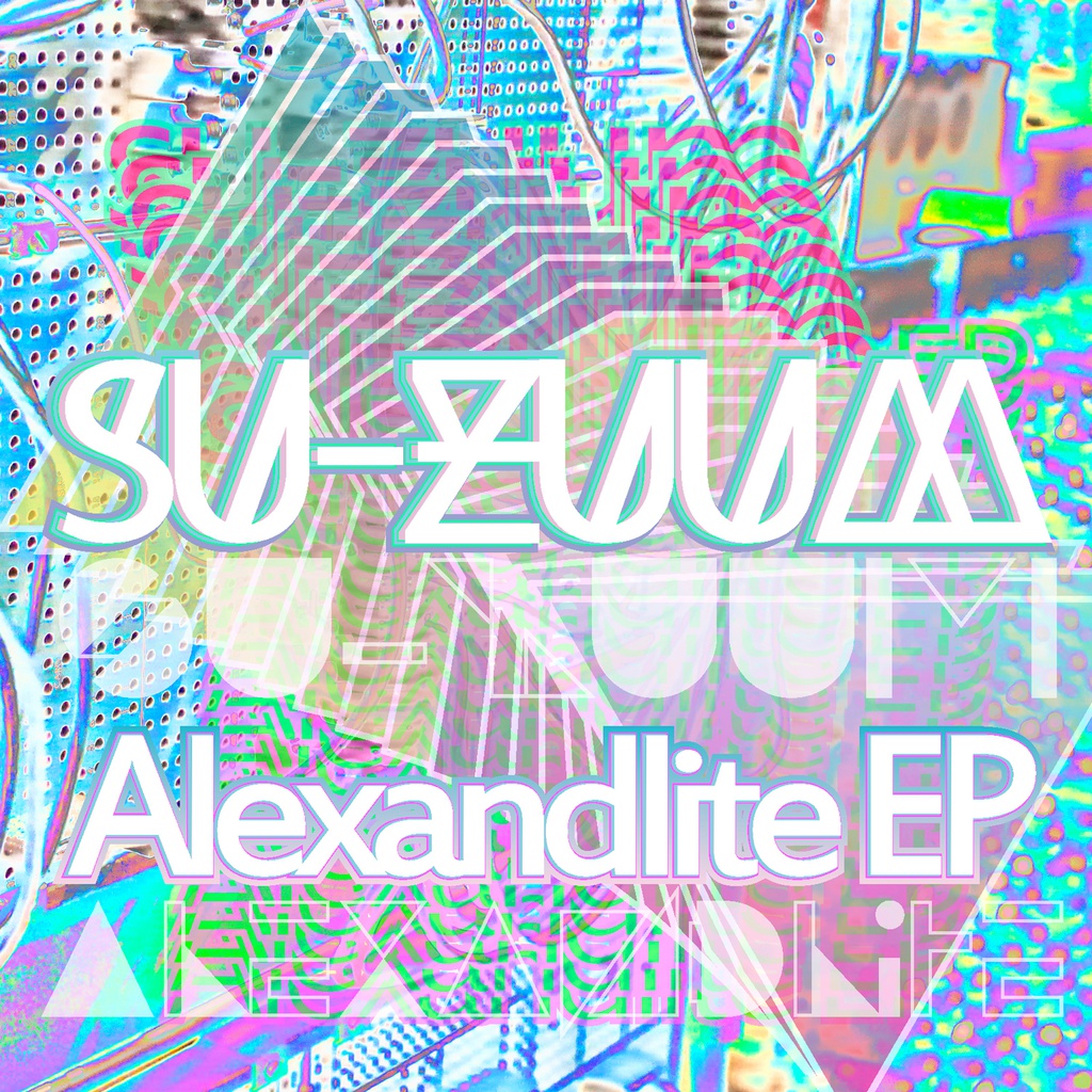 su-zuum - Alexandlite EP