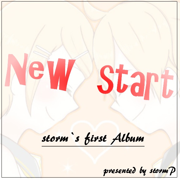 New start  -stormP-