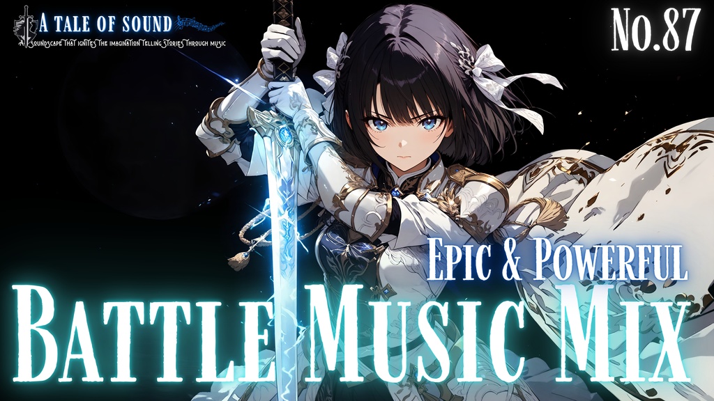 【A tale of sound】幻想と力が奏でる戦闘音楽集第87章/pic & Powerful Battle Music Mix Capture 87