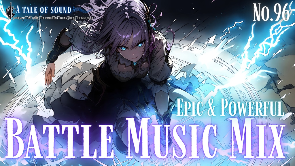 【A tale of sound】幻想と力が奏でる戦闘音楽集第96章/pic & Powerful Battle Music Mix Capture 96