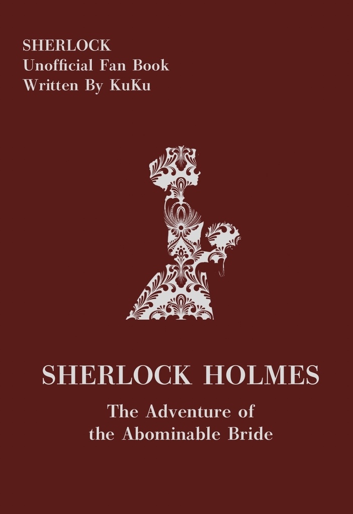 The adventure of the Abominable Bride