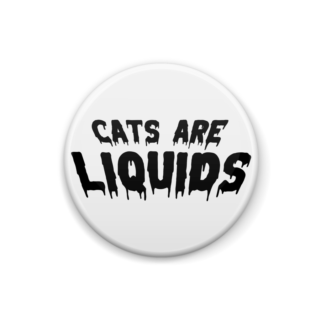 【CATS ARE LIQUIDS】ロゴタイプ缶バッジ