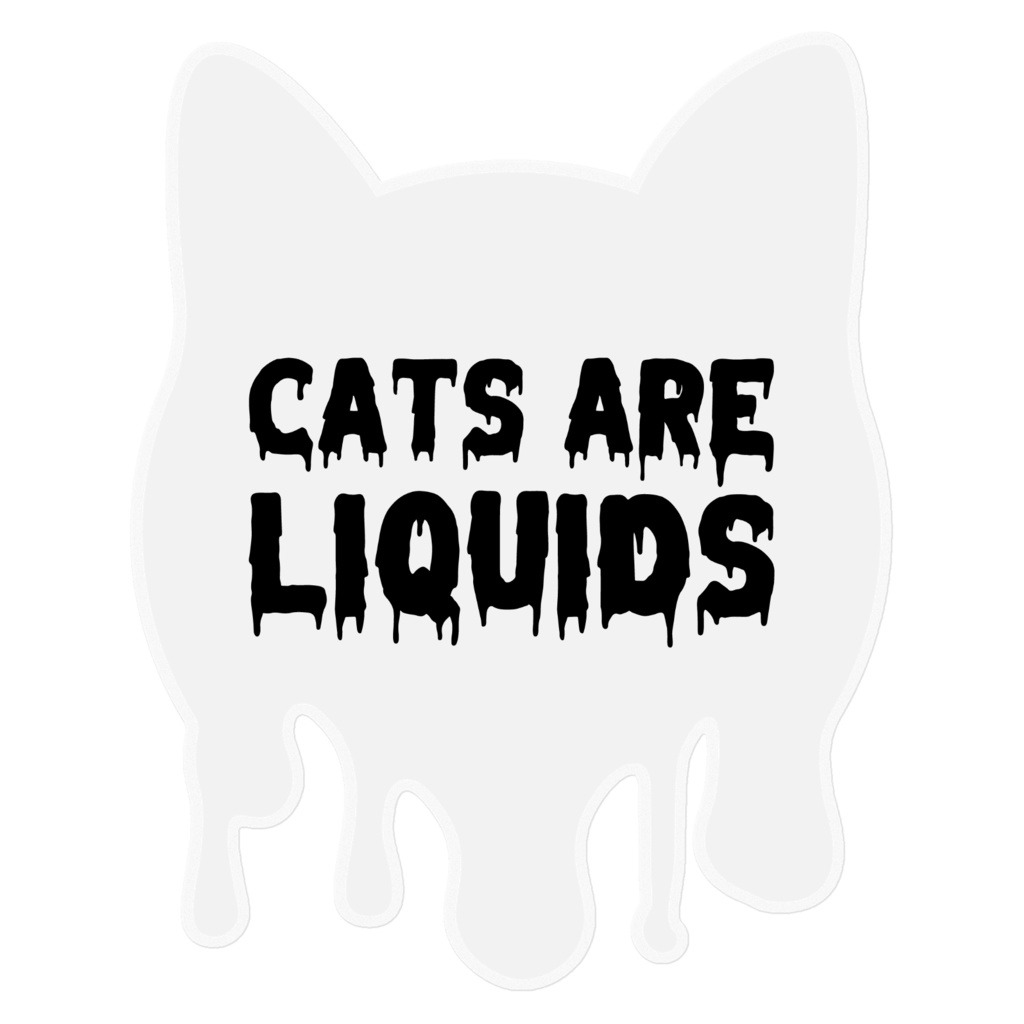 【CATS ARE LIQUIDS】ロゴステッカー White