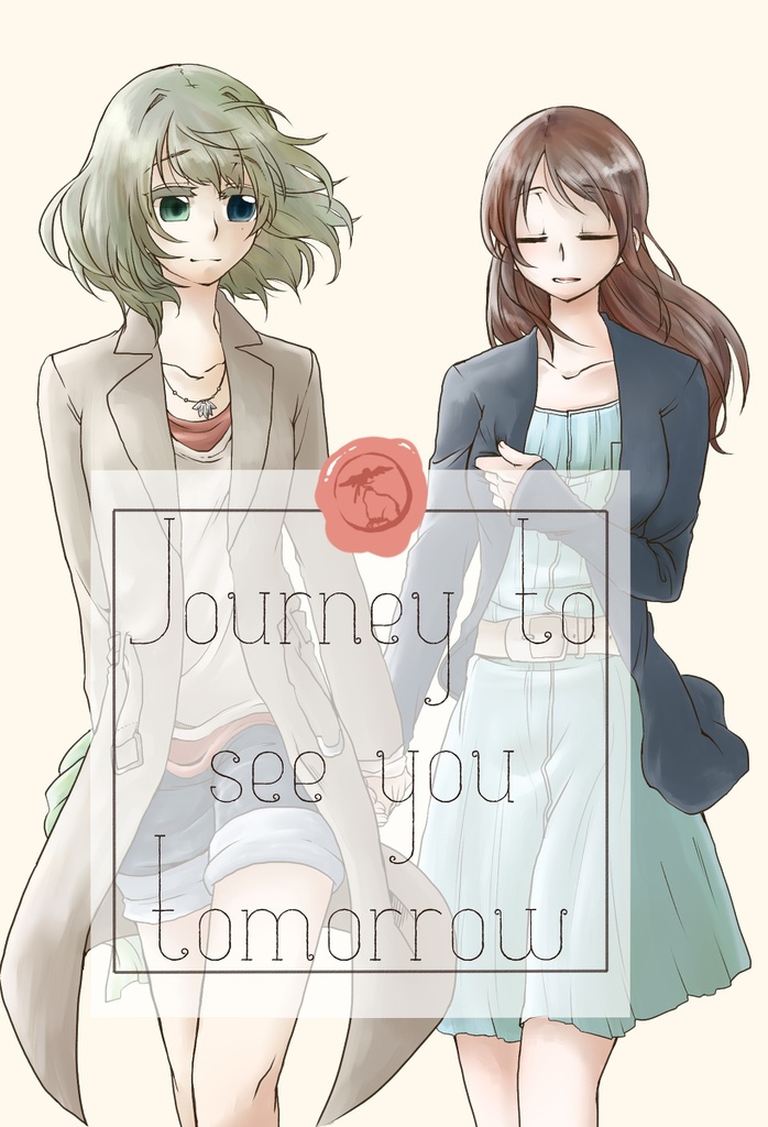 Journey to see you tomorrow