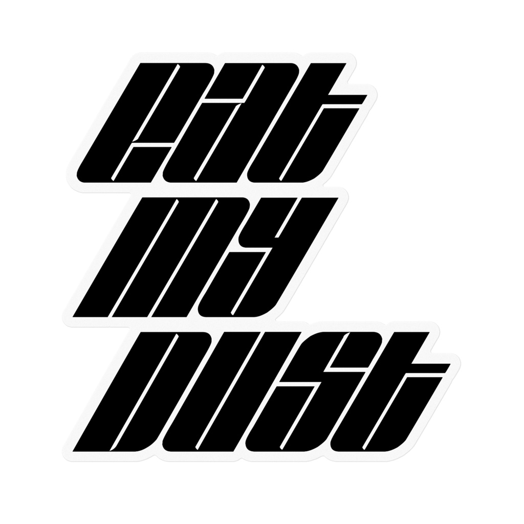 EAT MY DUST (alternative)