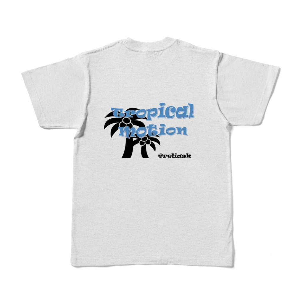 Tropical_motion_@reliask_Tシャツ_アッシュ色