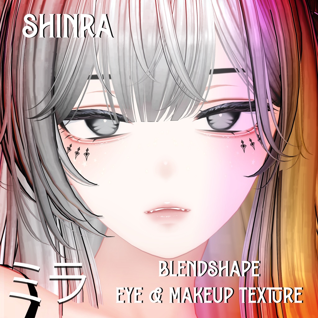 『Makeup, Eye texture, Freckles, Face Blendshape』 『Shinra-森羅』