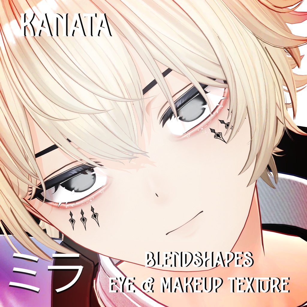 『Makeup, Eye texture, Face Blendshape』 『Kanata-彼方』