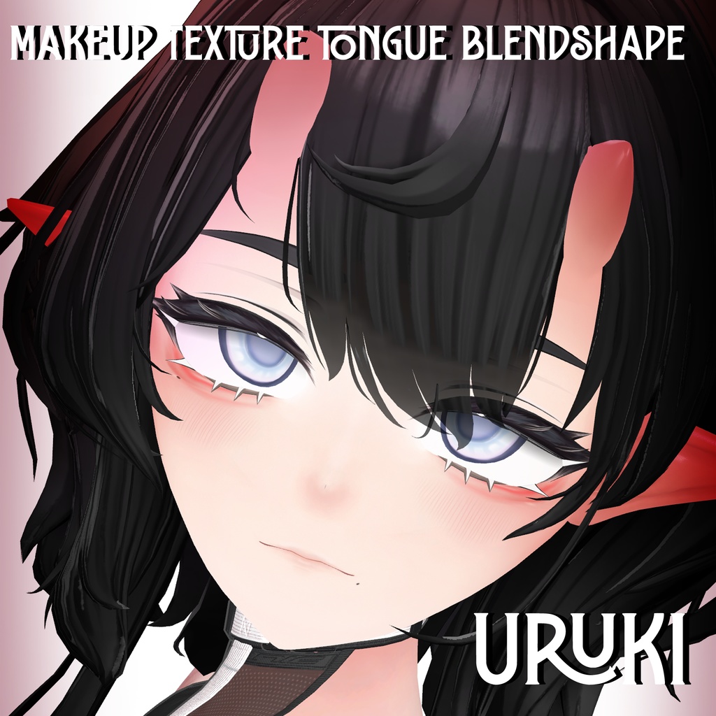 『Makeup, Eye texture, Tongue, Face Blendshape』 『Uruki-ウルキ』