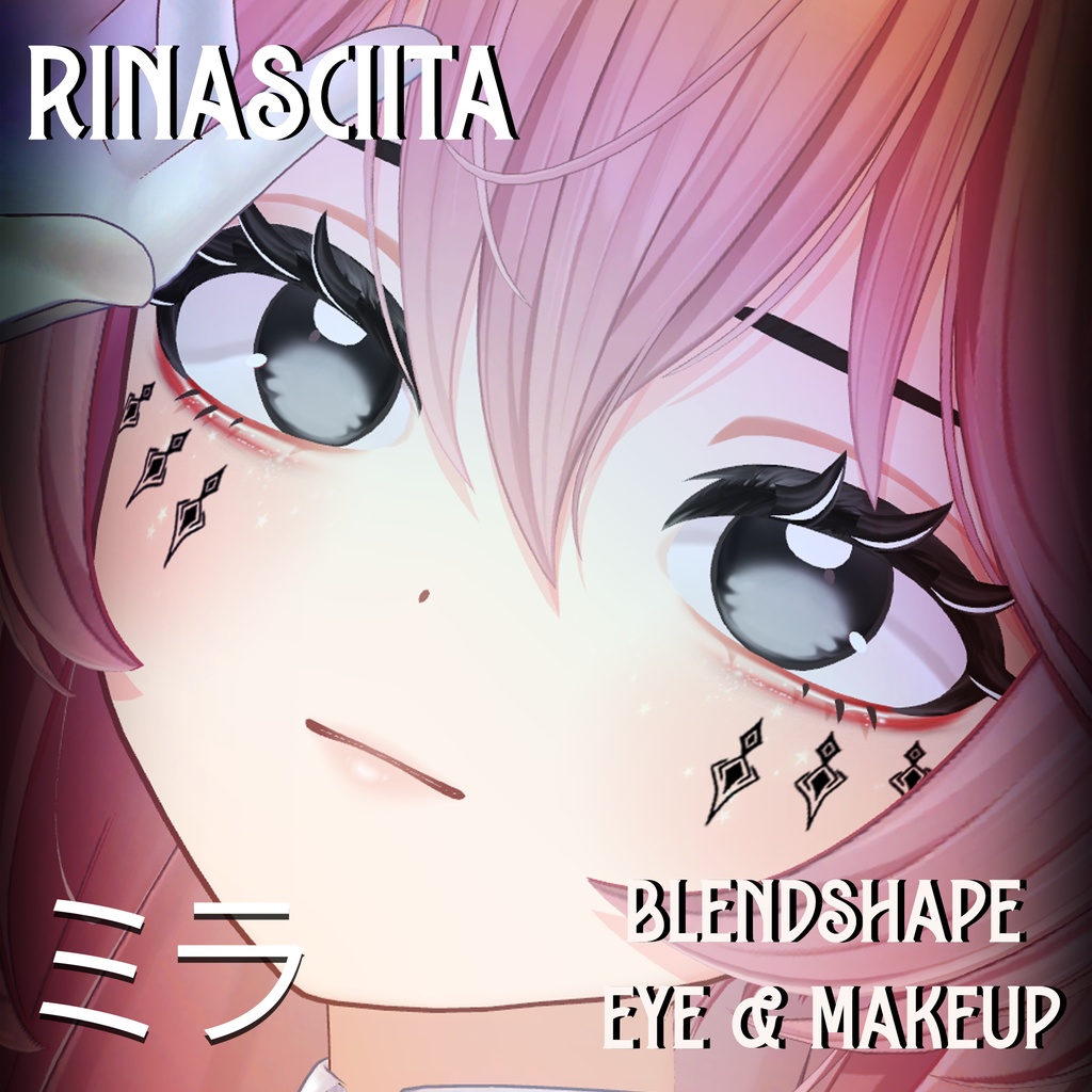 『Makeup, Eye texture, Freckles, Face Blendshape』 『Rinasciita』
