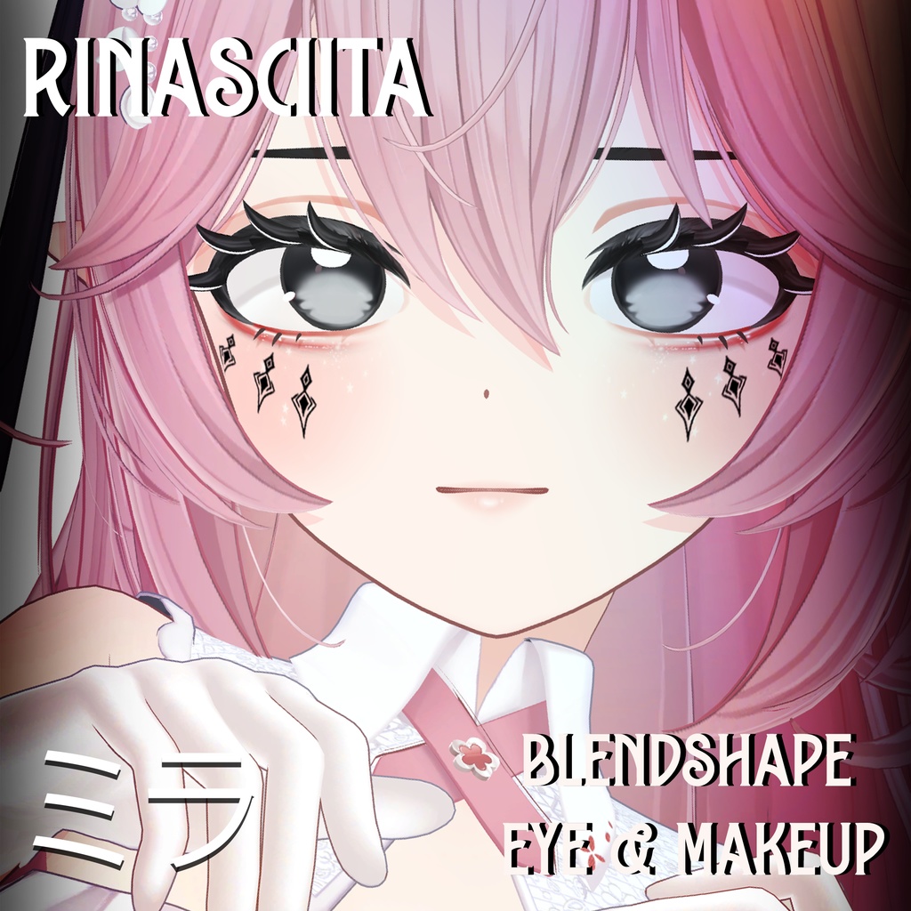 『Makeup, Eye texture, Freckles, Face Blendshape』 『Rinasciita』