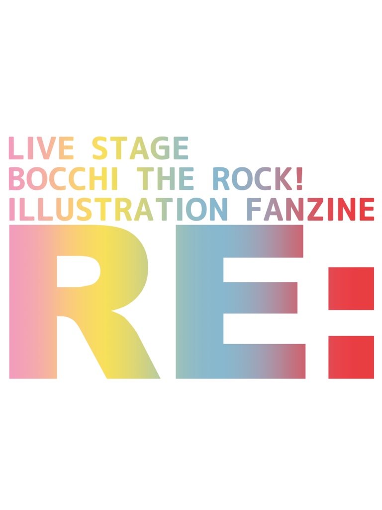 LIVE STAGE BOCCHI THE ROCK! ILLUSTRATION FANZINE RE: