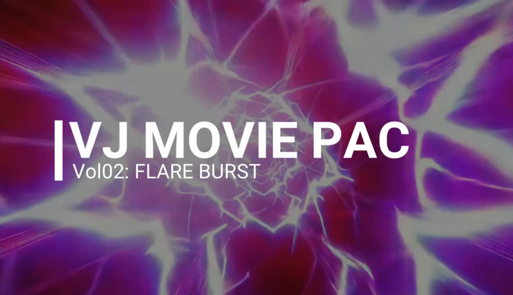 【VJ素材 Vol.02】150本：VJ Movie Clip Vol02 - FLARE BURST -【P02-150】