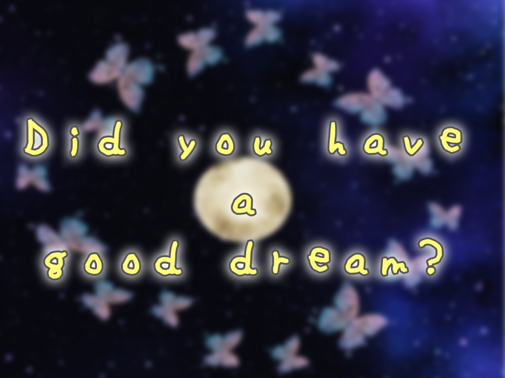 【VRChat想定】Did you have a good dream?【ワールドアセット】