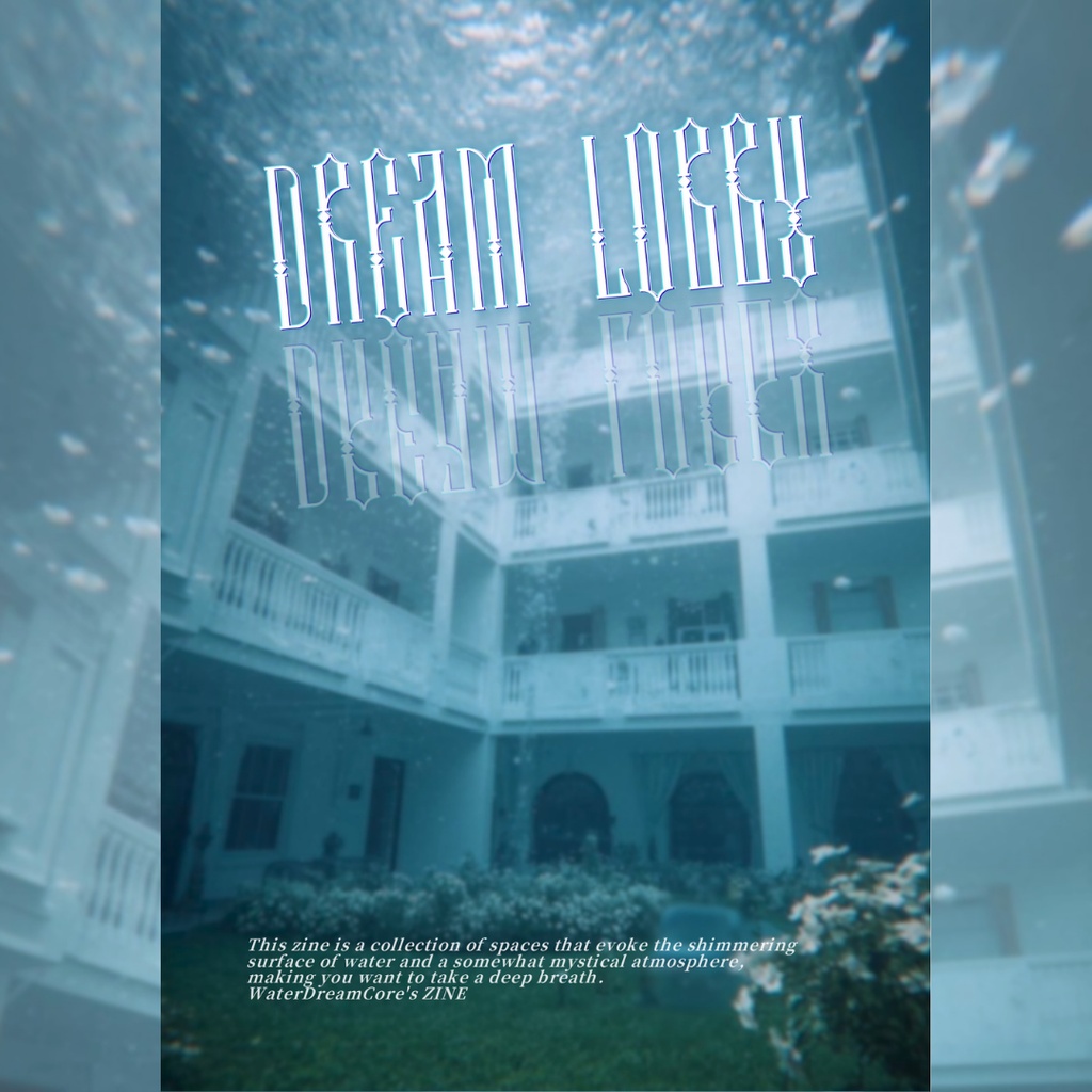 DigitalZINE01ãDream Lobbyã_WaterDreamCore Archive