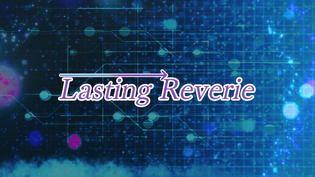 【小紫オリジナルBGM】Lasting Reverie