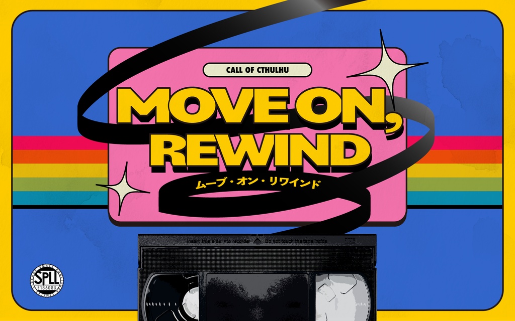 【CoC2PLシナリオ】MOVE ON,REWIND(※現在サンプルのみ)【SPLL:E186083】