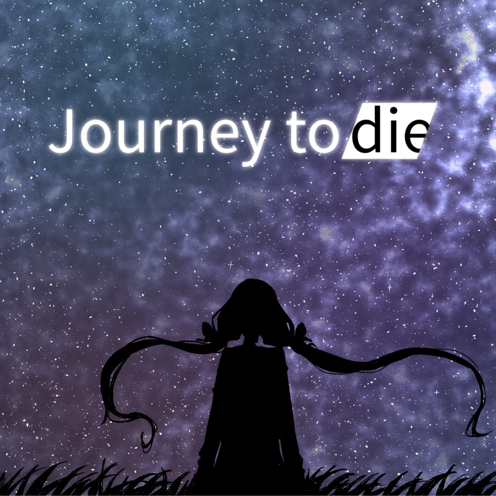 Journey to die