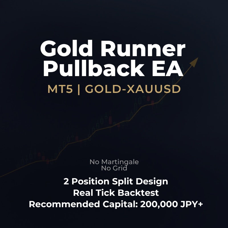【MT5 EA】GRP Gold Runner Pullback EA｜GOLD/XAUUSD専用 自動売買EA