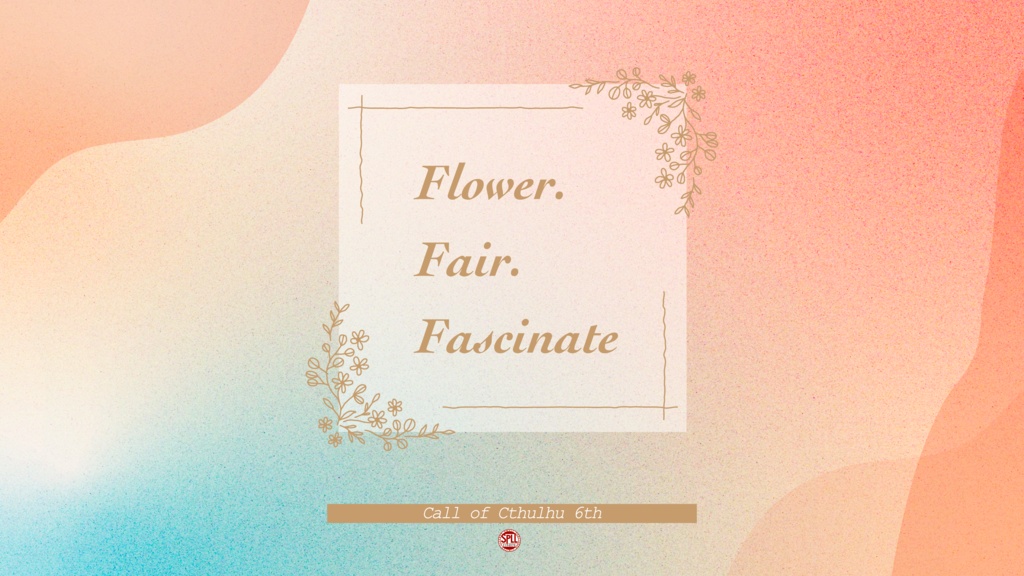 CoC「Flower.Fair.Fascinate.」SPLL:E194078