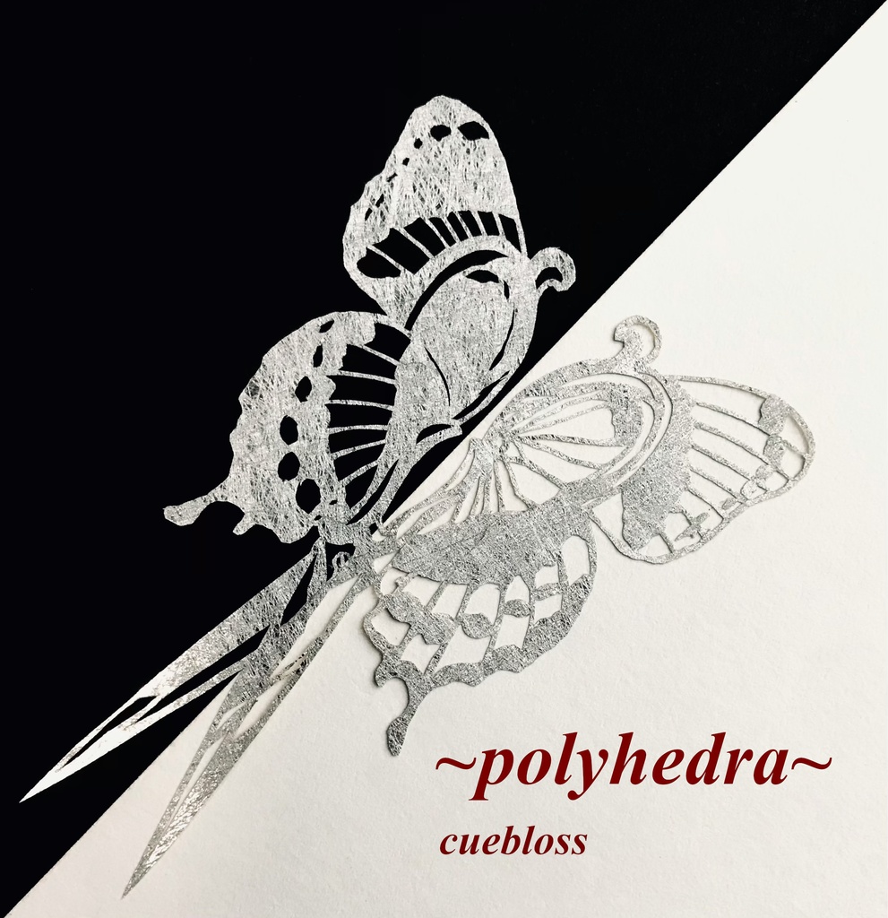 cuebloss『polyhedra』