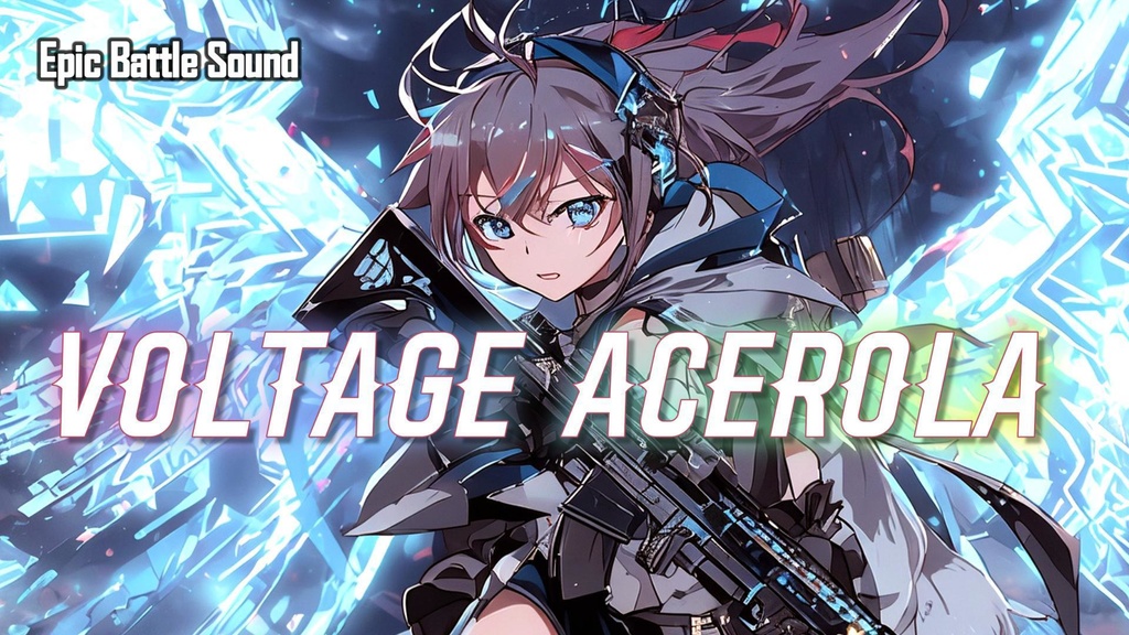 ［Cyber Battle Music］Voltage Acerola 
