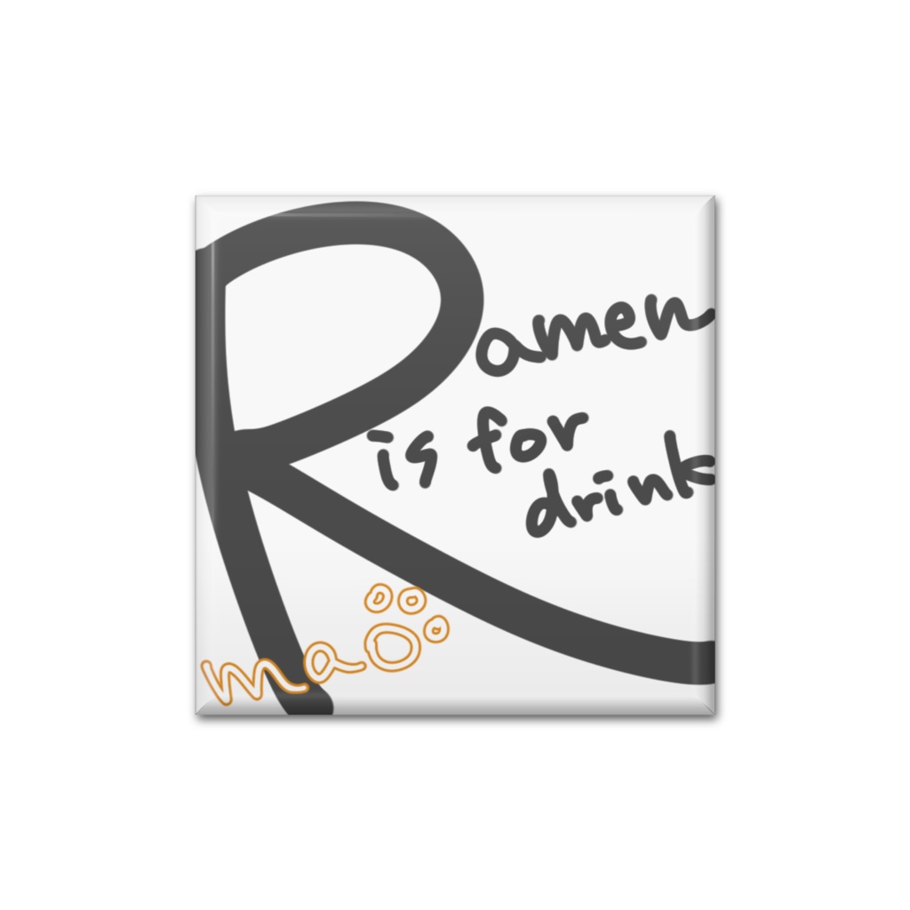 ラーメンは飲み物バッジ【英語/白】