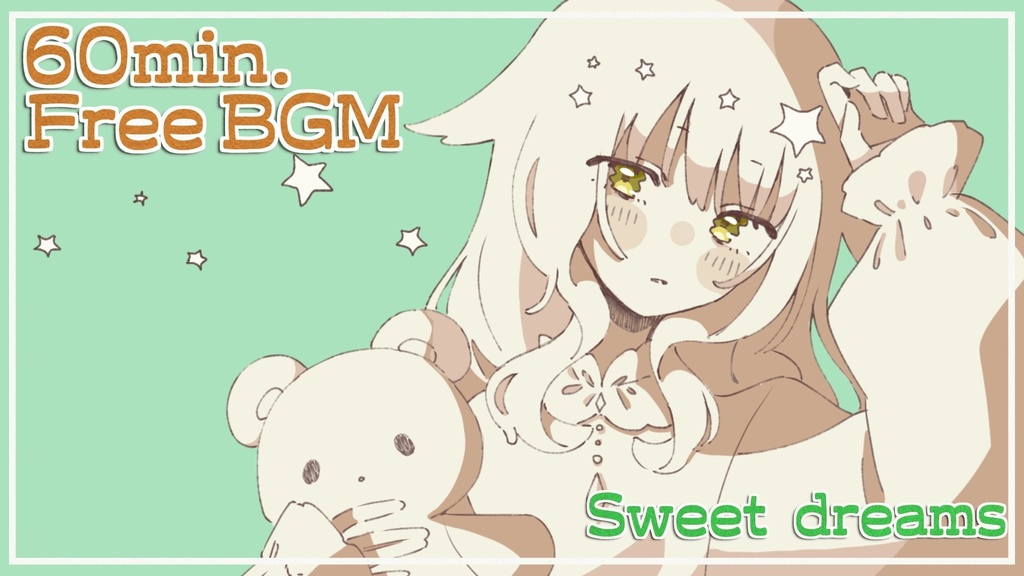 「Sweet dreams」FreeBGMroopなし版、roop版です。