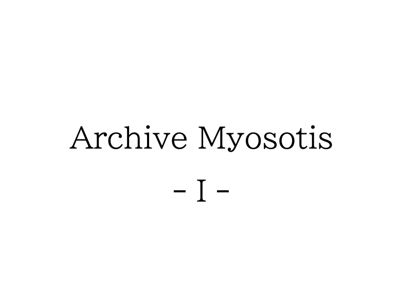 Archive MyosotisⅠ