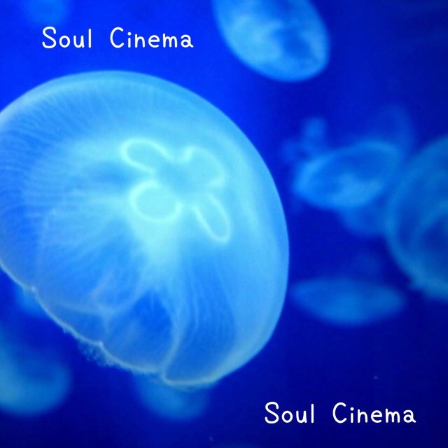 Soul Cinema 1st Single「Soul Cinema」