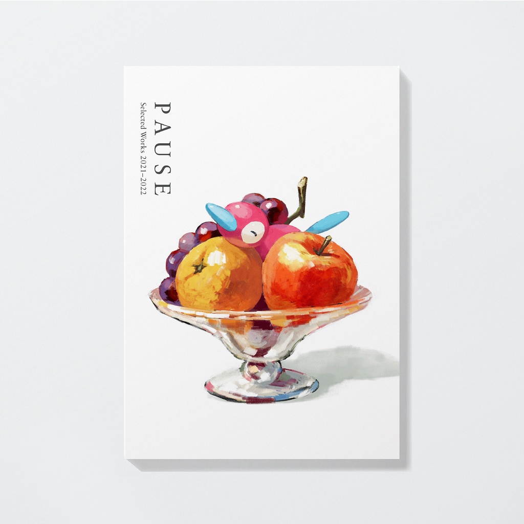 PAUSE　Selected Works 2021-2022