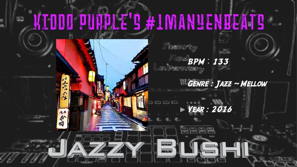 【#1ManYenBeats】06:Jazzy Bushi(商用利用可)