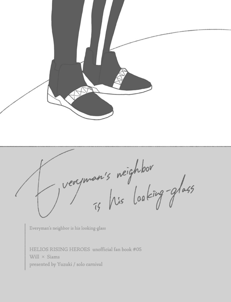 Everyman's neighbor is his looking-glass.