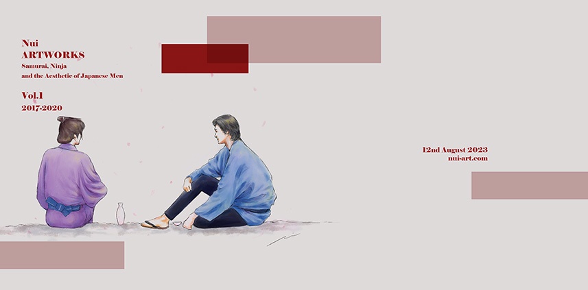 【画集】Nui ARTWORKS vol.1 -Samurai, Ninja and the Aesthetic of Japanese Men- 2017~2020