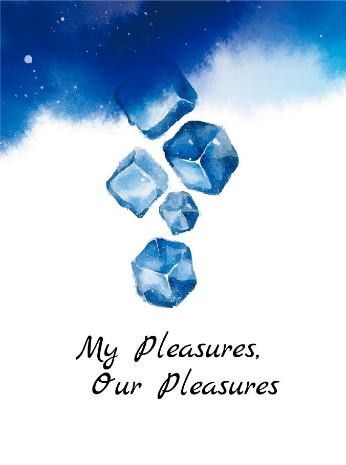 My Pleasures, Our Pleasures
