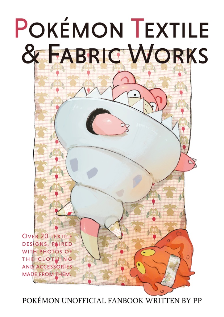 【C108新刊】Pokémon Textile & Fabric Works