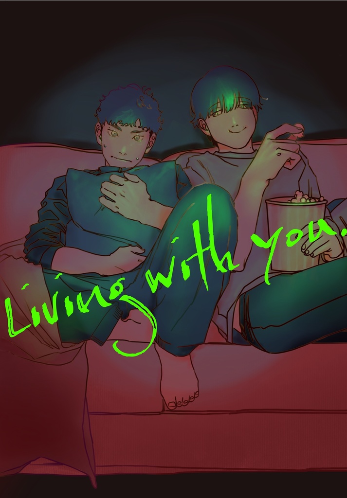 Living with you.