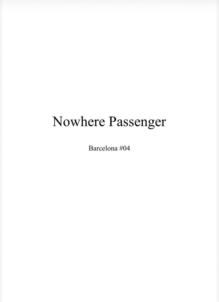Nowhere Passenger — Barcelona #04