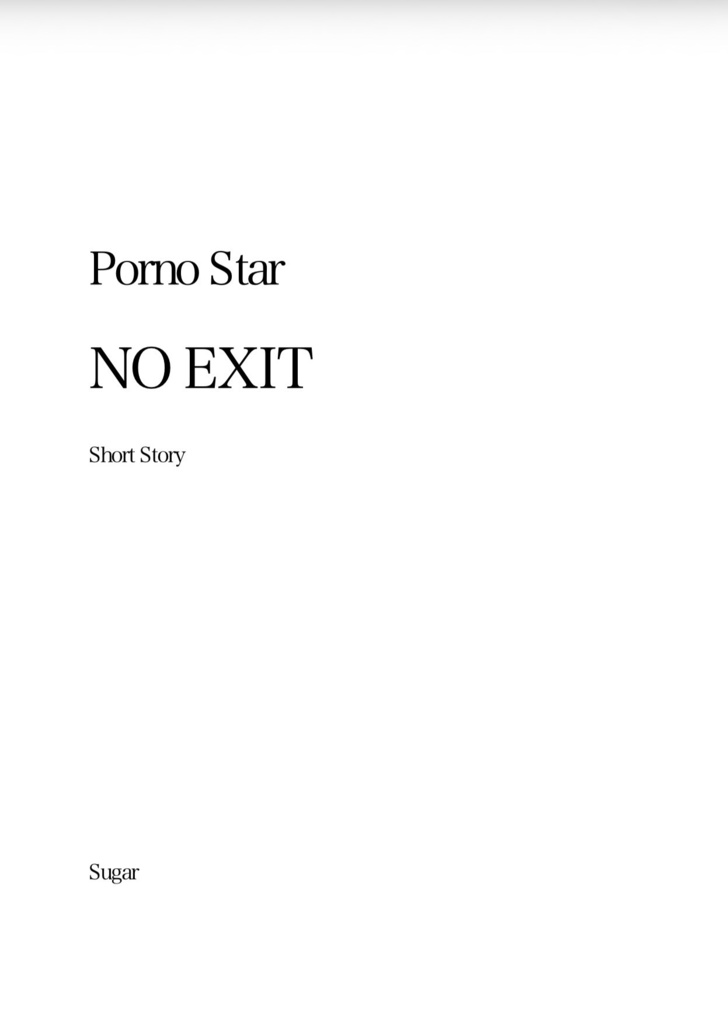 Porno Star / #1 NO EXIT 