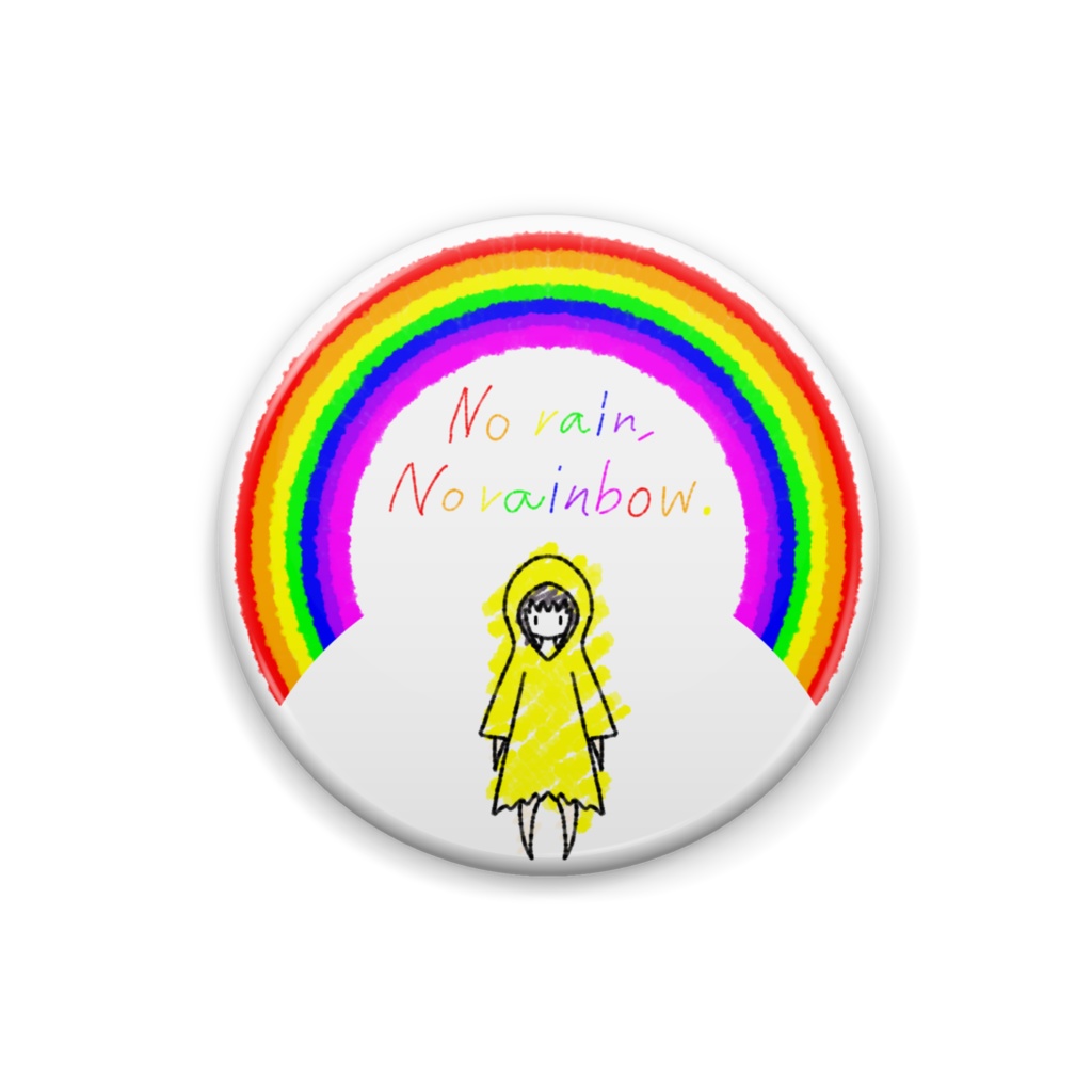 No Rain,No Rainbow.缶バッジ