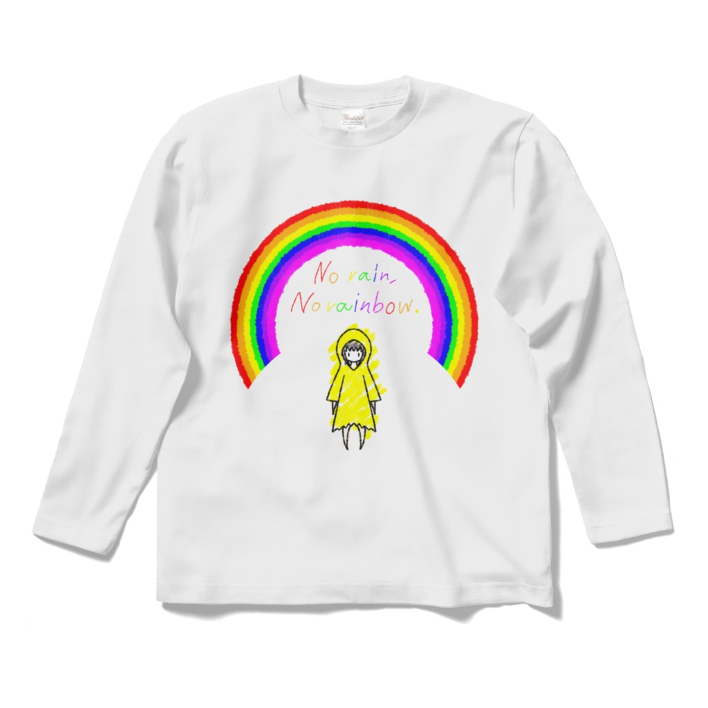 No Rain,No Rainbow.ロングスリーブTシャツ