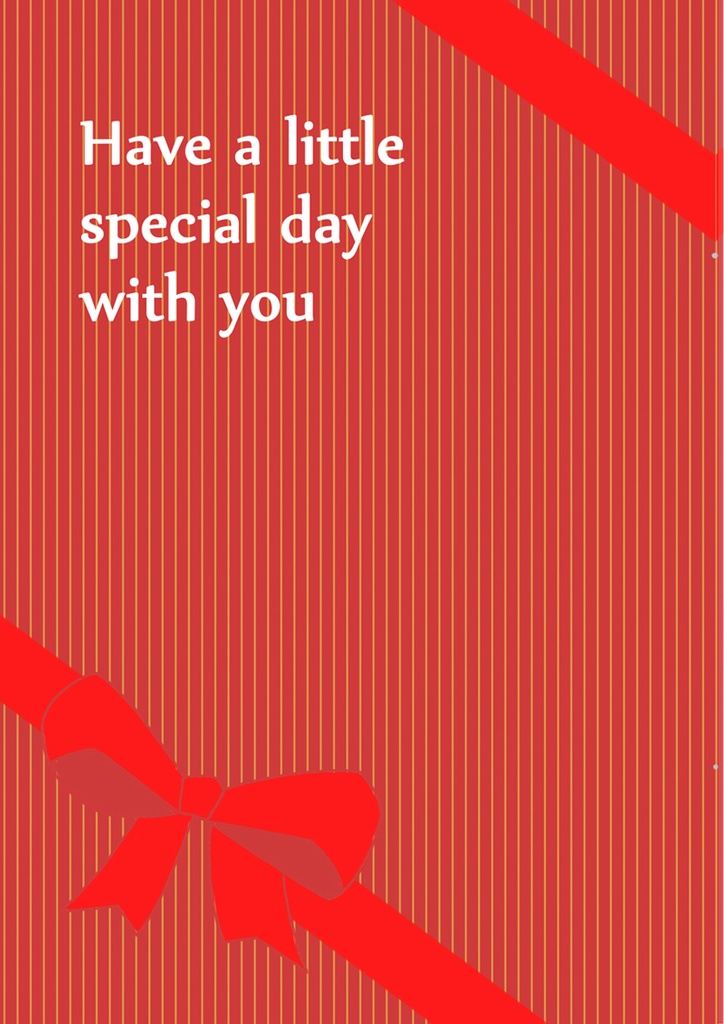 Have a little special day with you