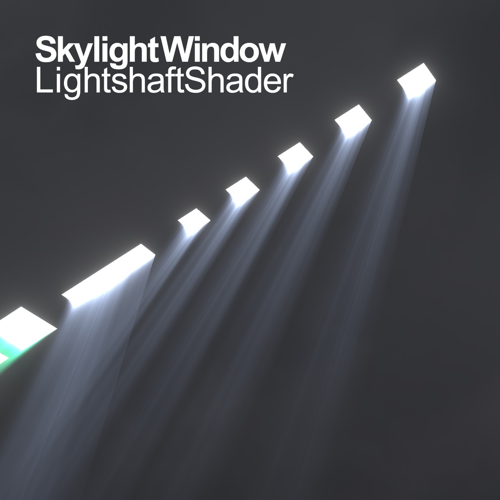 天窓ライトシャフトシェーダー / Skylight Window LightShaft Shader