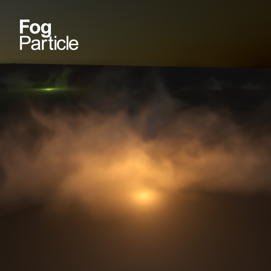 もくもくフォグパーティクル / Fog Particle