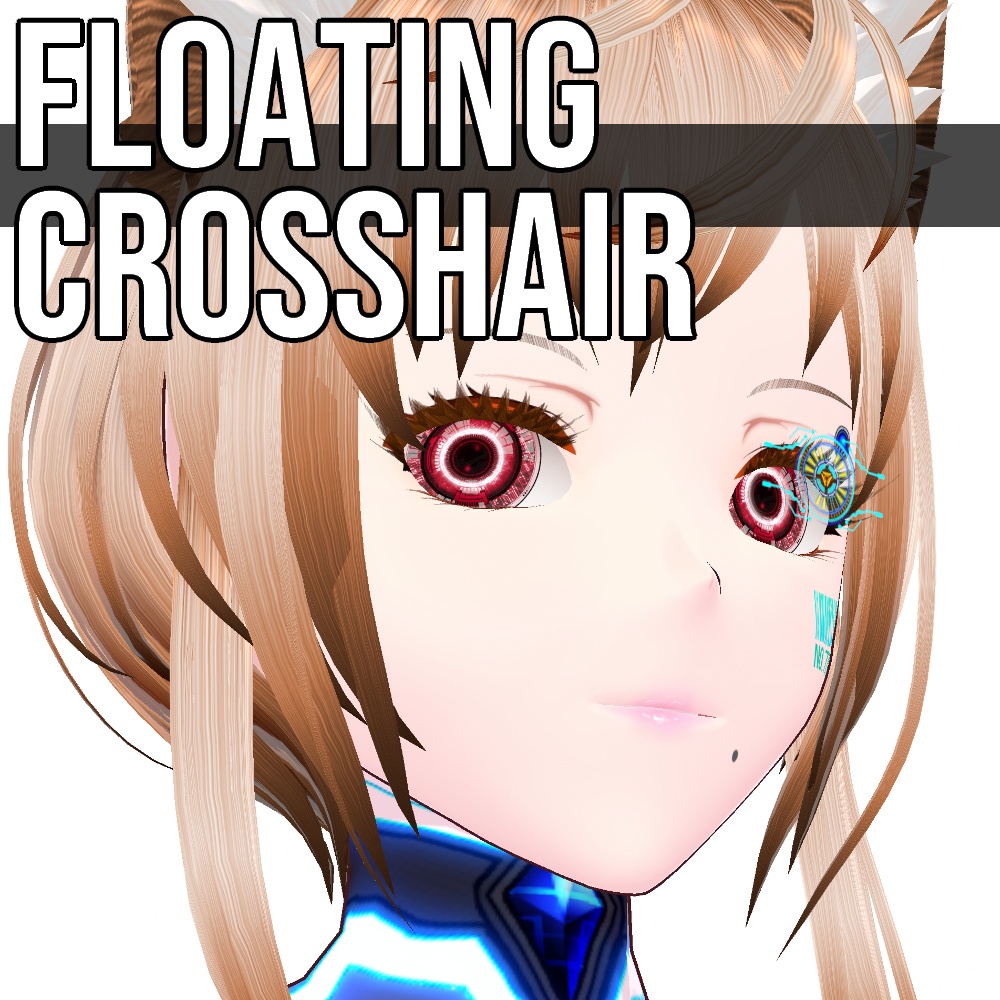 VRoid用 サイバーフローティング クロスヘア - Cyber Floating Crosshair