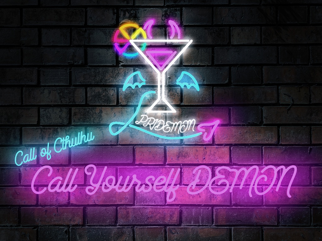 【CoCシナリオ】Call Yourself DEMON
