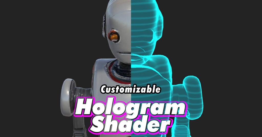 Hologram Shader | Customizable Shader FX for 3D