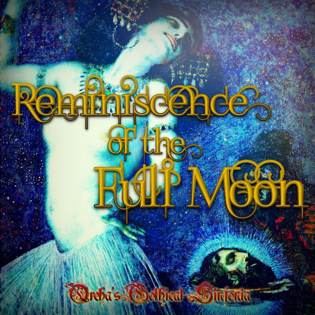 Reminiscence of the Full Moon