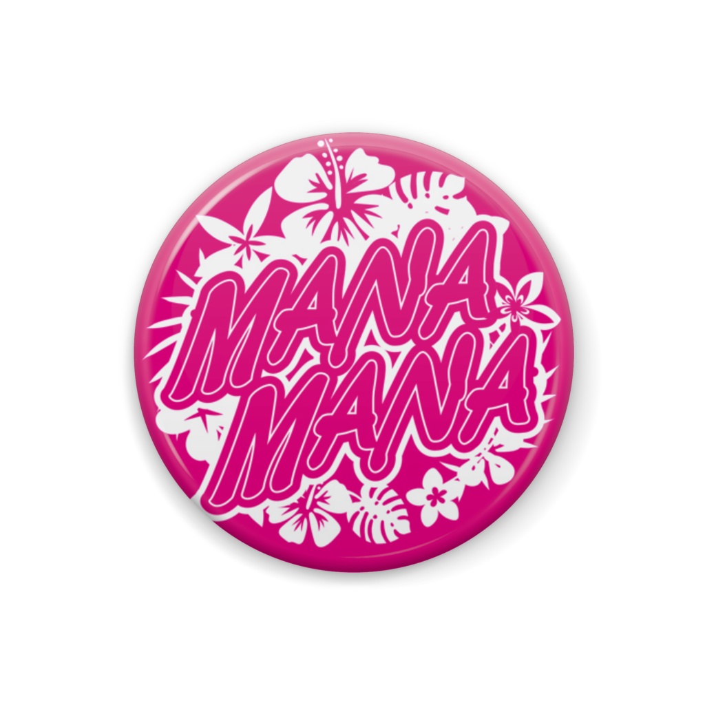 MANAMANA缶バッジ 76mm,32mm