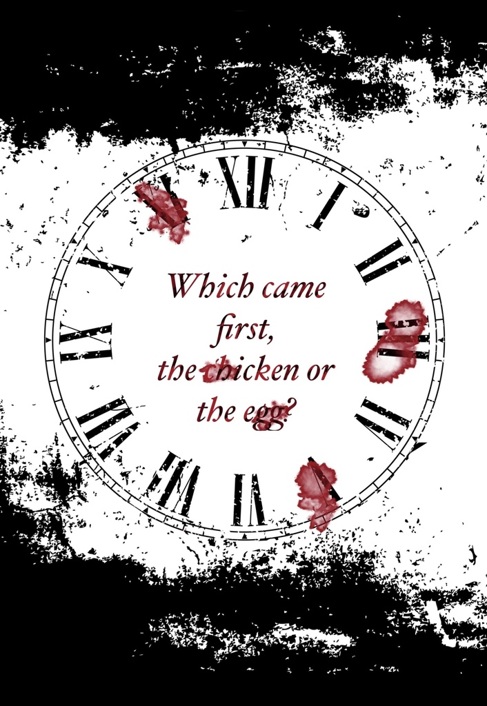 Which came first, the chicken or the egg?